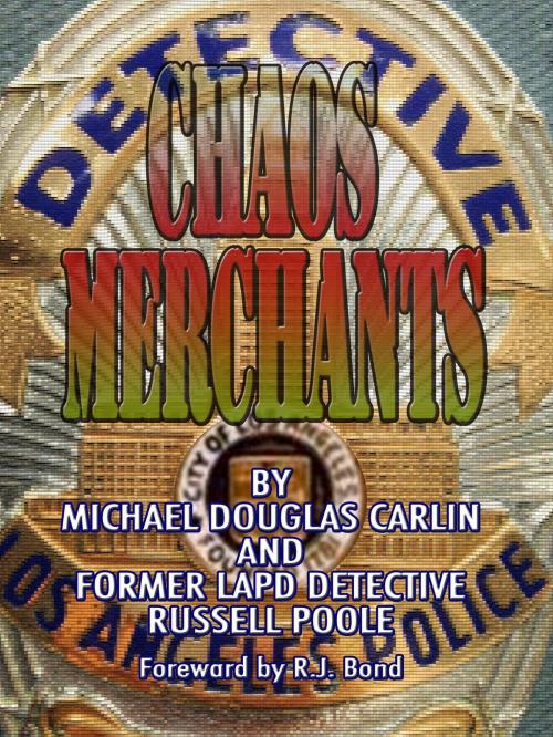 Cover of the book Chaos Merchants by Michael Douglas Carlin, Russell Poole, Michael Douglas Carlin