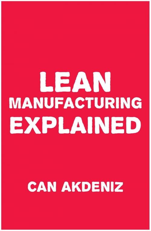Cover of the book Lean Manufacturing Explained by Can Akdeniz, IntroBooks