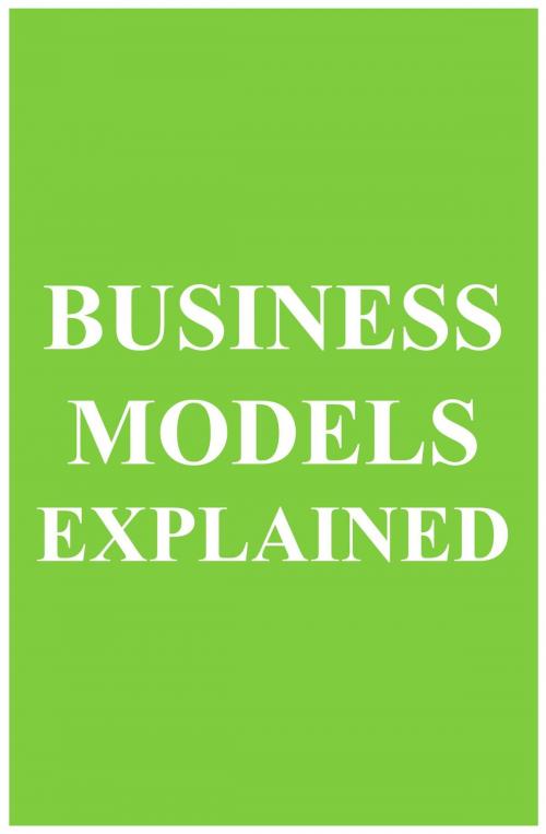 Cover of the book Business Models Explained (MBA Fundamentals Book 9) by Can Akdeniz, IntroBooks