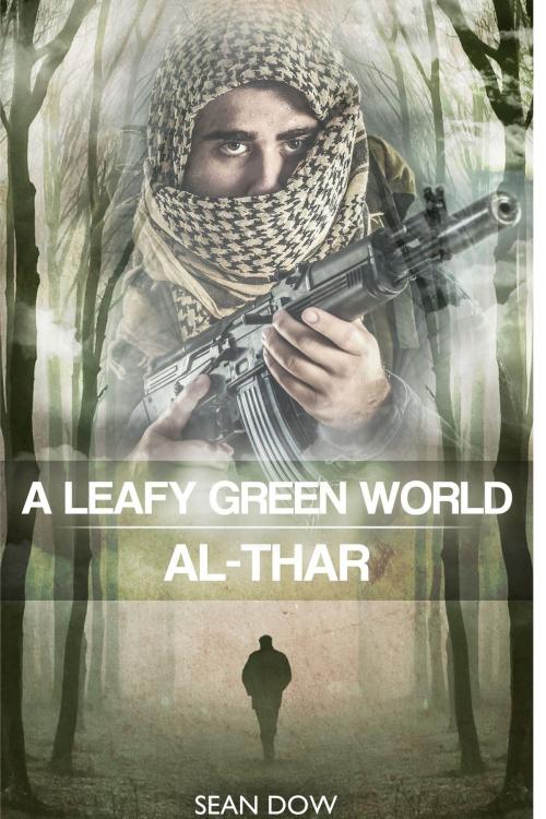 Cover of the book A Leafy Green World/Al-thar by Sean Dow, Sean Dow