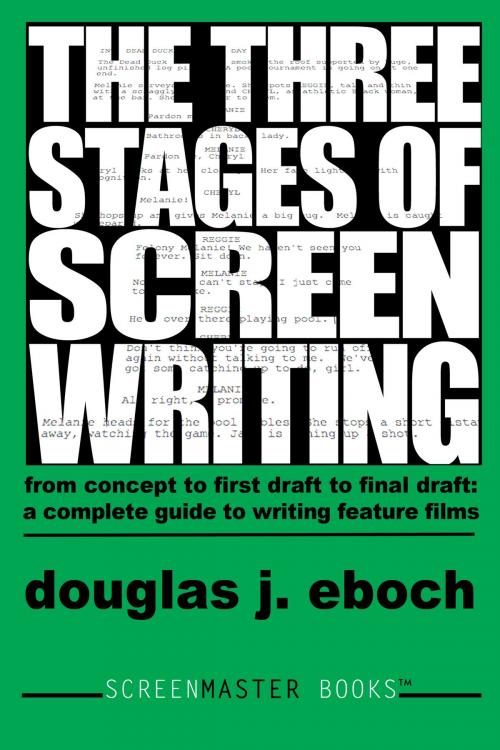 Cover of the book The Three Stages of Screenwriting by Douglas J. Eboch, Rhino Warrior Press