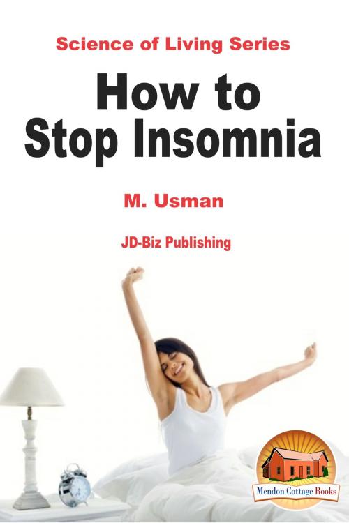 Cover of the book How to Stop Insomnia by M. Usman, Mendon Cottage Books