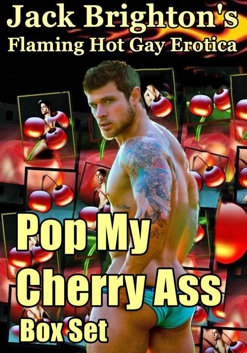 Cover of the book Pop My Cherry Ass Box Set by Jack Brighton, Firm Hand Books