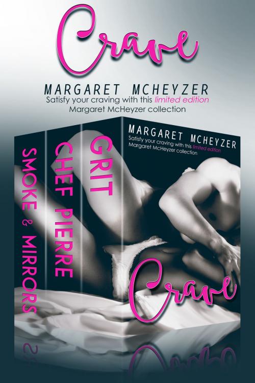 Cover of the book Crave by Margaret McHeyzer, Margaret McHeyzer