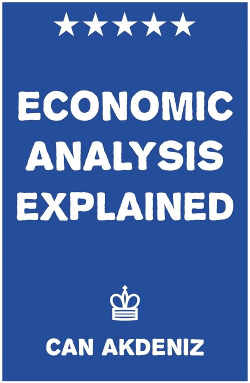 Cover of the book Economic Analysis Explained by Can Akdeniz, IntroBooks