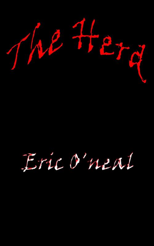 Cover of the book The Herd by Eric O'Neal, Eric O'Neal