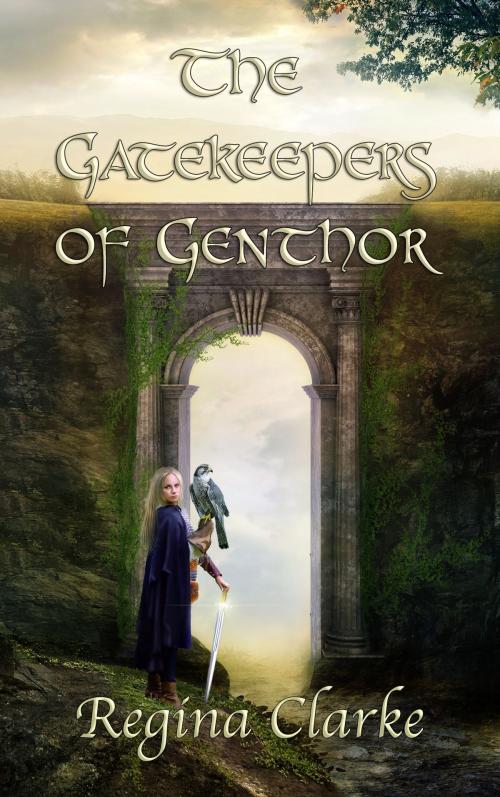 Cover of the book The Gatekeepers of Genthor by Regina Clarke, Regina Clarke