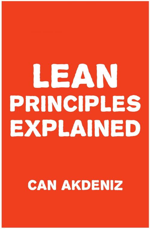 Cover of the book Lean Principles Explained by Can Akdeniz, IntroBooks