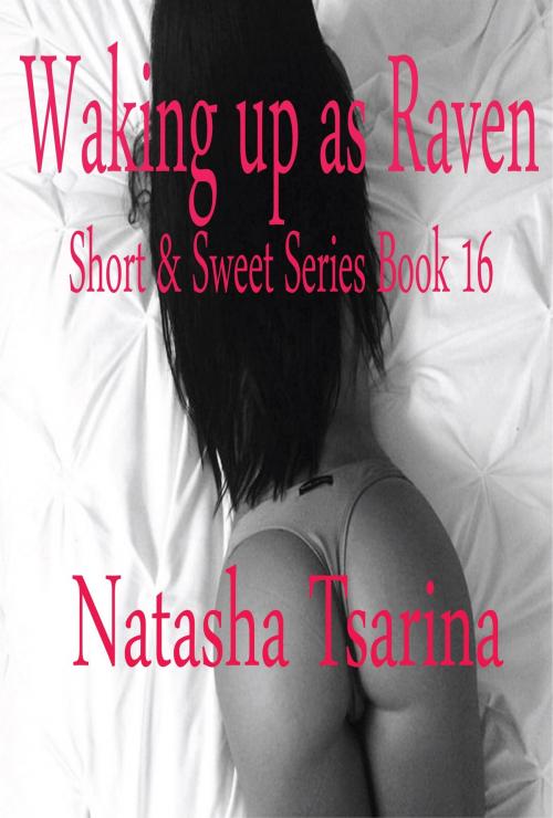 Cover of the book Waking up as Raven by Natasha Tsarina, Natasha Tsarina
