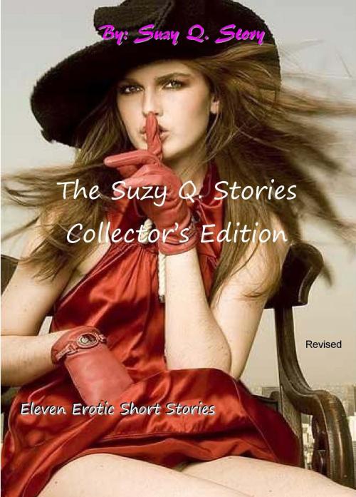 Cover of the book The Suzy Q. Stories Collector's Edition by Suzy Q. Story, SQS Publishing