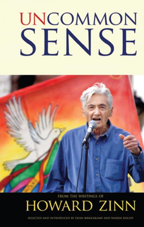 Cover of the book Uncommon Sense by Howard Zinn, Dean Birkenkamp, Wanda Rhudy, Dean Birkenkamp, Wanda Rhudy, Taylor and Francis