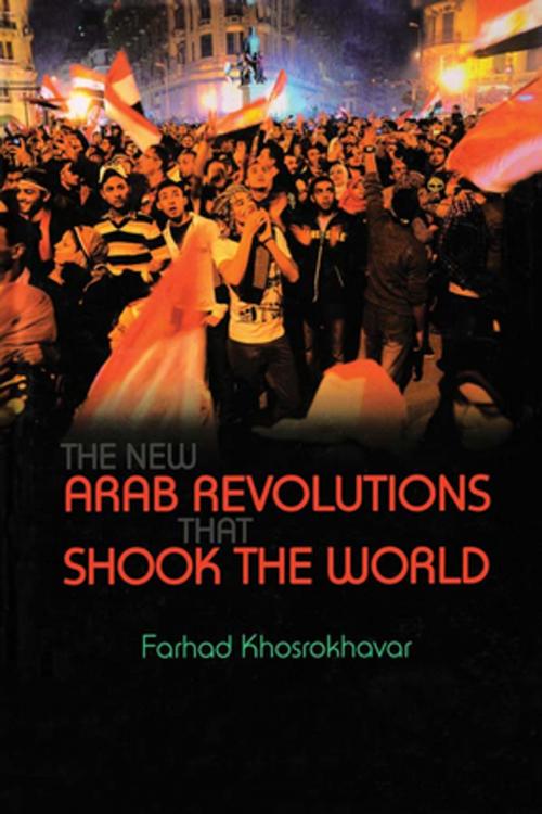 Cover of the book New Arab Revolutions That Shook the World by Farhad Khosrokhavar, Taylor and Francis