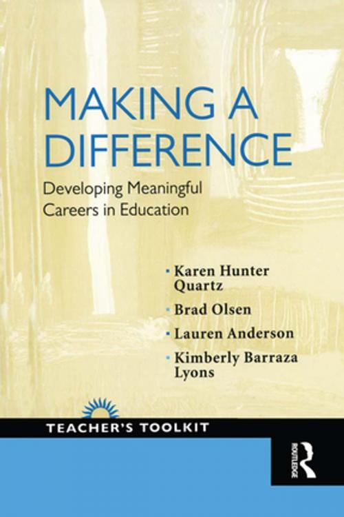 Cover of the book Making a Difference by Karen Hunter-Quartz, Brad Olsen, Lauren Anderson, Kimberly Barraza-Lyons, Taylor and Francis