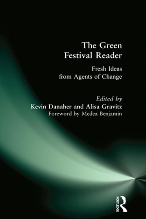 Cover of the book Green Festival Reader by Kevin Danaher, Alisa Gravitz, Medea Benjamin, Taylor and Francis