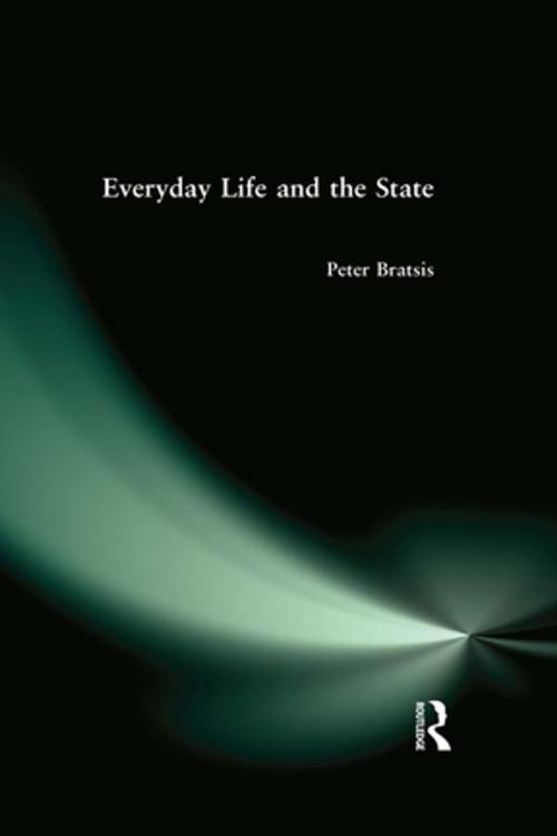 Cover of the book Everyday Life and the State by Peter Bratsis, Taylor and Francis