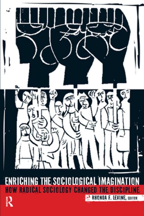 Cover of the book Enriching the Sociological Imagination by Rhonda F. Levine, Taylor and Francis