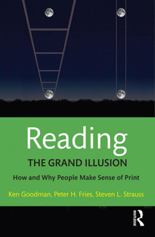 Cover of the book Reading- The Grand Illusion by Kenneth Goodman, Peter H. Fries, Steven L. Strauss, Taylor and Francis