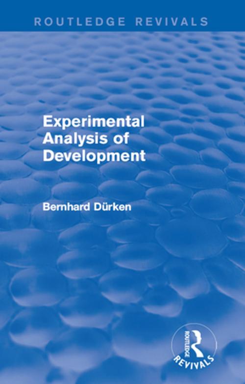 Cover of the book Experimental Analysis of Development by Bernhard Dürken, Taylor and Francis