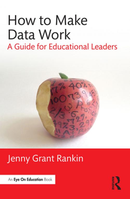 Cover of the book How to Make Data Work by Jenny Grant Rankin, Taylor and Francis
