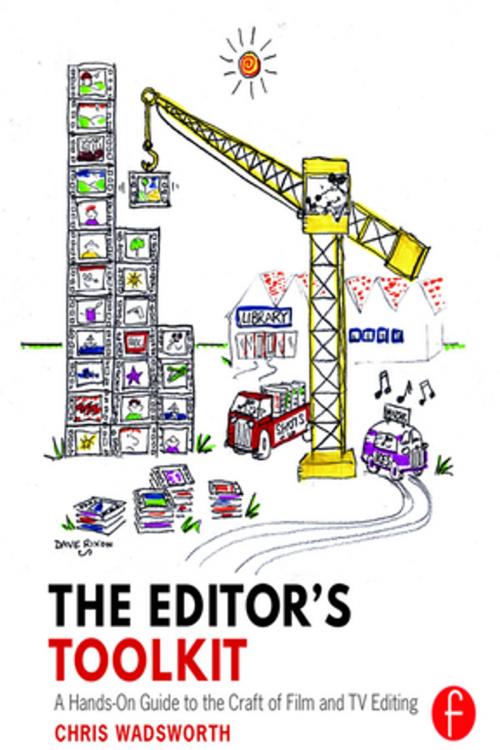 Cover of the book The Editor's Toolkit by Chris Wadsworth, Taylor and Francis