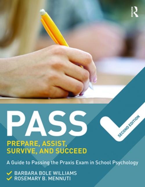 Cover of the book PASS: Prepare, Assist, Survive, and Succeed by Barbara Bole Williams, Rosemary B. Mennuti, Taylor and Francis