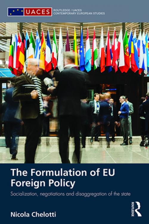 Cover of the book The Formulation of EU Foreign Policy by Nicola Chelotti, Taylor and Francis
