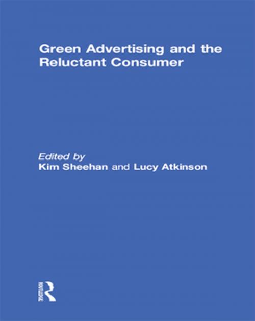 Cover of the book Green Advertising and the Reluctant Consumer by , Taylor and Francis