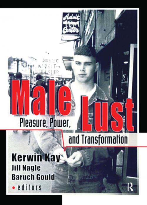 Cover of the book Male Lust by Kerwin Brook, Jill Nagle, Baruch Gould, Taylor and Francis