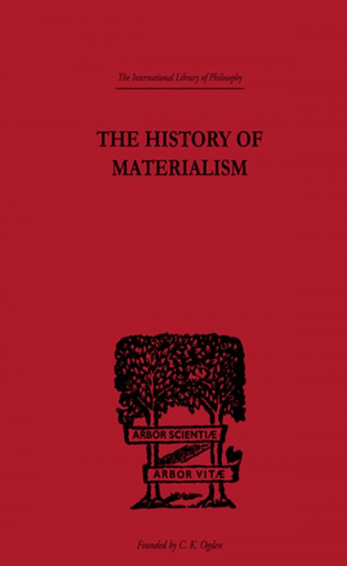 Cover of the book The History of Materialism by F.A. Lange, Taylor and Francis
