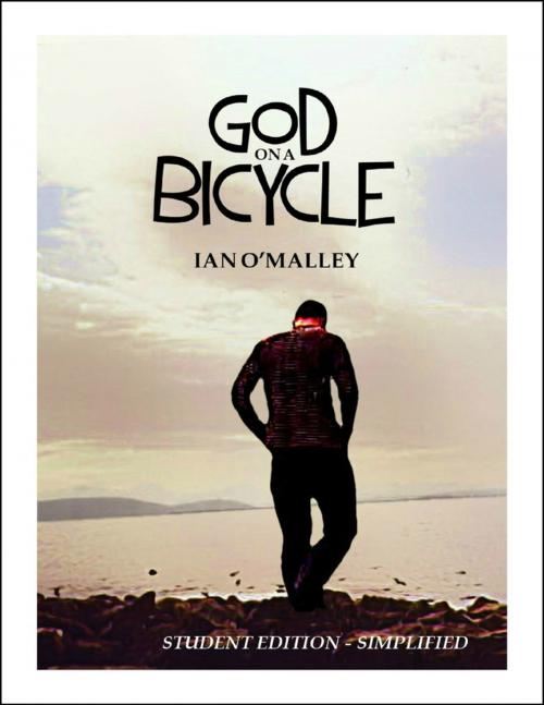 Cover of the book God Bicycle - Simplified Edition by Ian O'Malley, Lulu.com