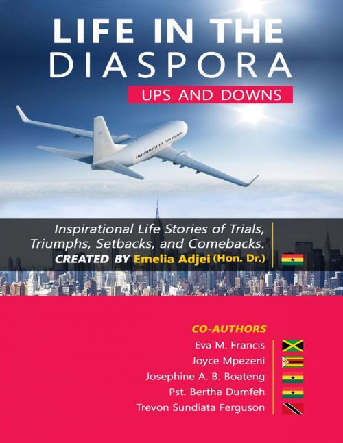 Cover of the book Life in the Diaspora: Ups and Downs by Emelia Adjei, Lulu.com