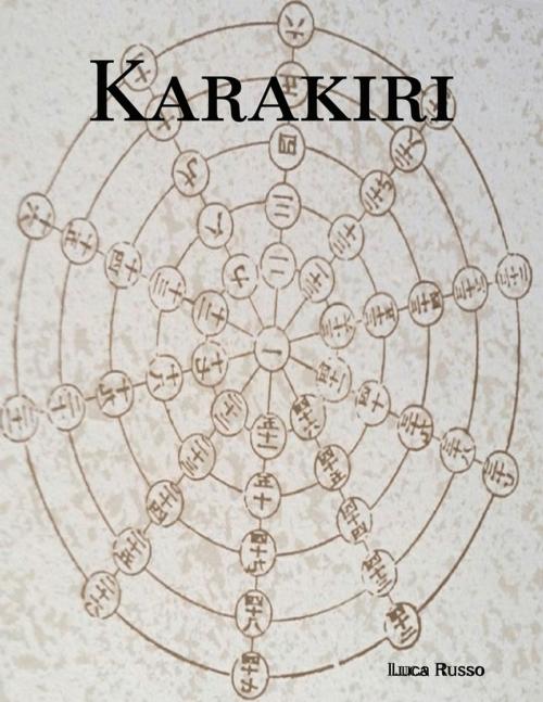 Cover of the book Karakiri by Luca Russo, Lulu.com