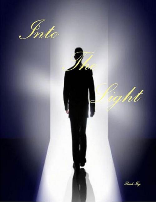 Cover of the book Into the Light by Sarah Fry, Lulu.com