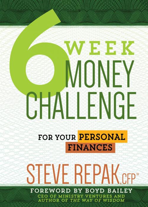Cover of the book 6 Week Money Challenge by Steve Repak, BroadStreet Publishing Group, LLC