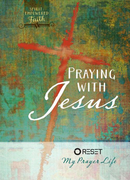 Cover of the book Praying with Jesus by The Great Commandment Network, BroadStreet Publishing Group, LLC
