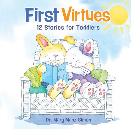 Cover of the book First Virtues by Dr. Mary Manz Simon, B&H Publishing Group