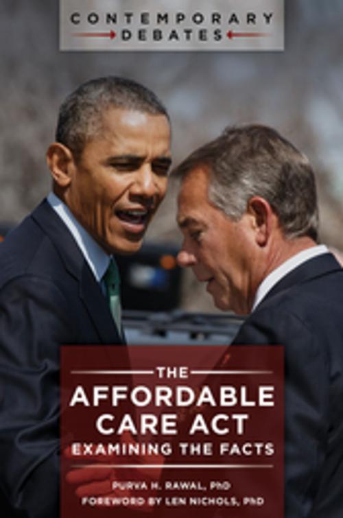 Cover of the book The Affordable Care Act: Examining the Facts by Purva H. Rawal, ABC-CLIO
