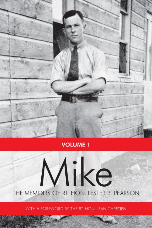 Cover of the book Mike by Rt. Hon. Lester B. Pearson, University of Toronto Press, Scholarly Publishing Division
