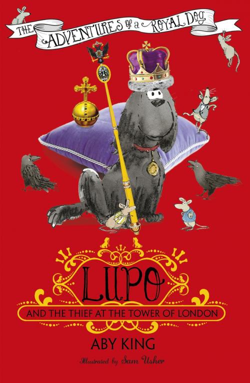 Cover of the book Lupo and the Thief at the Tower of London by Aby King, Hachette Children's