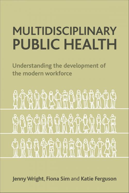Cover of the book Multidisciplinary public health by Sim, Fiona, Wright, Jenny, Policy Press