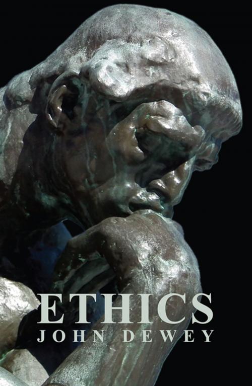 Cover of the book Ethics by John Dewey, Read Books Ltd.