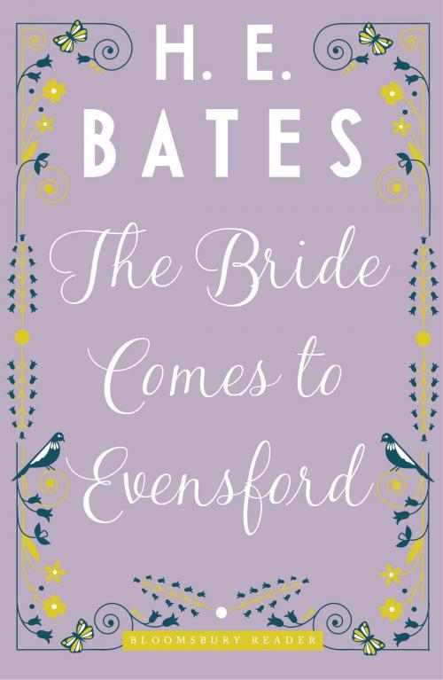 Cover of the book The Bride Comes to Evensford by H.E. Bates, Bloomsbury Publishing