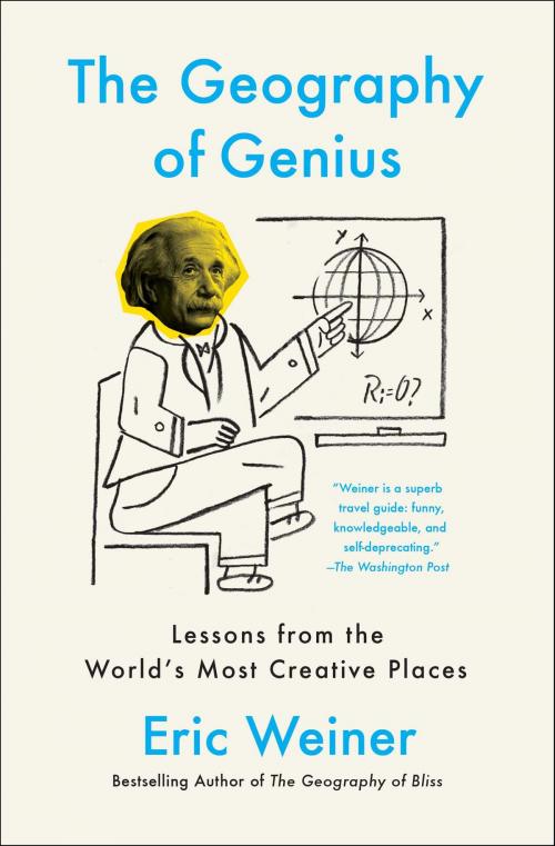 Cover of the book The Geography of Genius by Eric Weiner, Simon & Schuster