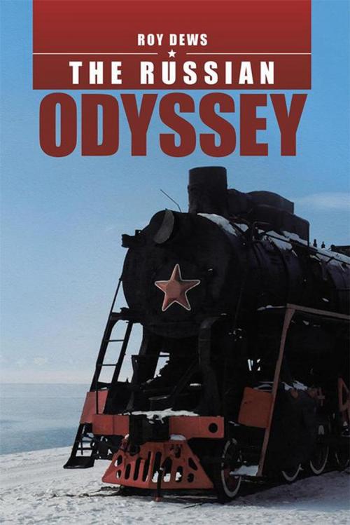 Cover of the book The Russian Odyssey by Roy Dews, Abbott Press