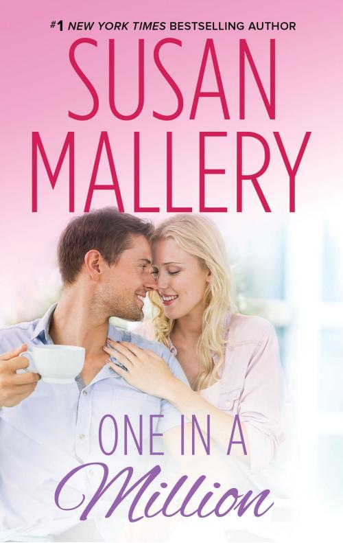 Cover of the book ONE IN A MILLION by Susan Mallery, HQN Books
