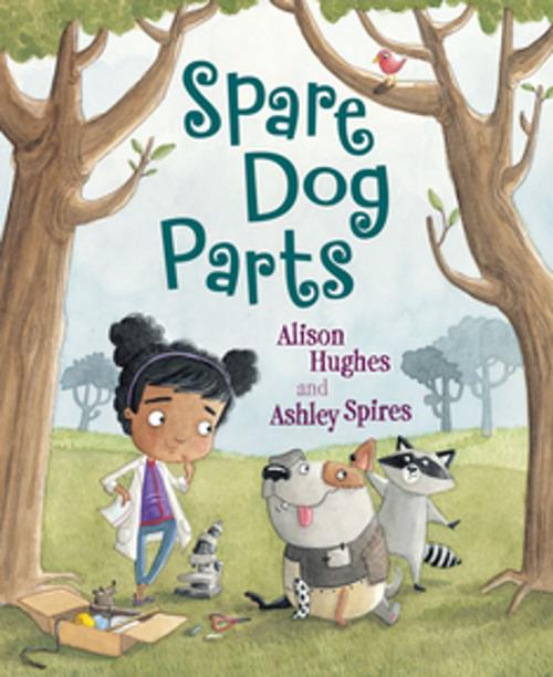 Cover of the book Spare Dog Parts by Alison Hughes, Orca Book Publishers