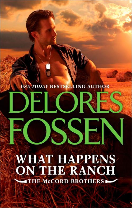 Cover of the book What Happens on the Ranch by Delores Fossen, HQN Books