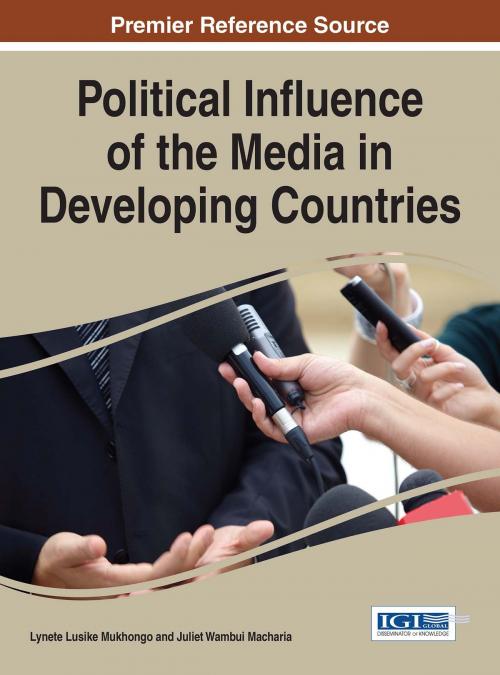 Cover of the book Political Influence of the Media in Developing Countries by , IGI Global