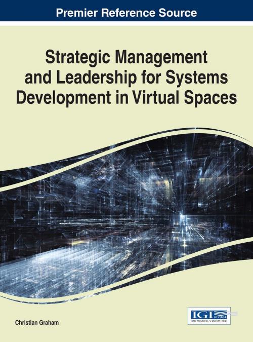 Cover of the book Strategic Management and Leadership for Systems Development in Virtual Spaces by , IGI Global