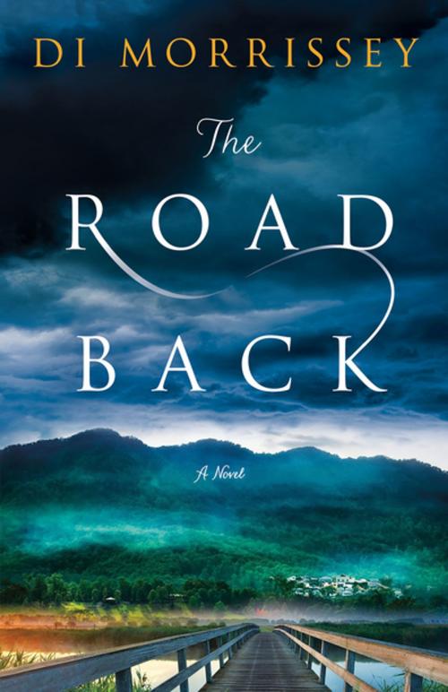 Cover of the book The Road Back by Di Morrissey, St. Martin's Press